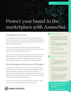 AssessNet™  Protect your brand in the marketplace with AssessNet. Consistency at every turn. In strong dealer networks, each entity needs the tools and the know-how to