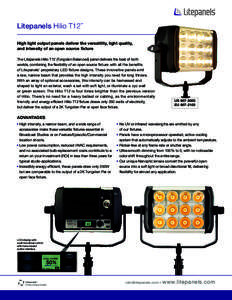 Litepanels Hilio T12  ™ High light output panels deliver the versatility, light quality, and intensity of an open source fixture