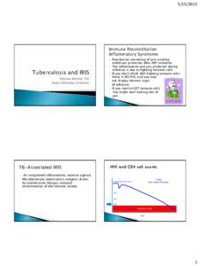 [removed]Paradoxical worsening of pre-existing infectious processes after ART initiation  The inflammation and pus produced during infection is due to fighting immune cells