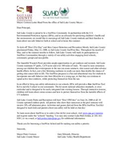 Mayor Corroon Letter Head From the office of Salt Lake County Mayor – Dear Principal, Salt Lake County is proud to be a SunWise Community. In partnership with the U.S. Environmental Protection Agency (EPA), and as an a