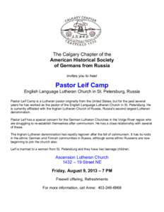 The Calgary Chapter of the American Historical Society of Germans from Russia invites you to hear  Pastor Leif Camp