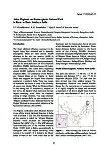 Gajah  Asian Elephant and Bannerghatta National Park in Eastern Ghats, Southern India S. P. Gopalakrishna1, R. K. Somashekar1*, Vijay D. Anand2 & Surendra Varma3 Dept. of Environmental Science, Jnanabhara