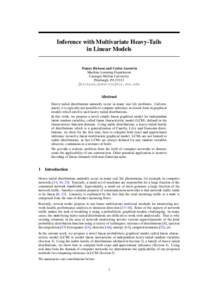 Inference with Multivariate Heavy-Tails in Linear Models Danny Bickson and Carlos Guestrin Machine Learning Department Carnegie Mellon University Pittsburgh, PA 15213