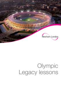 Summer Olympics / Summer Paralympics / Summer Olympic venues / Legacies / London 2012 Olympic Legacy / Olympic Stadium / Directly elected mayor of Newham / Robin Wales / E postcode area / London Borough of Newham / London / UK locations with ethnic minority-majority populations