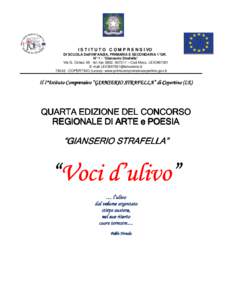 I S T I T U T O C O M P R E N S I VO DI SCUOLA Dell’INFANZIA, PRIMARIA E SECONDARIA 1°GR. N° 1 - “Gianserio Strafella” Via G. Colaci, 65 - tel.-fax[removed] – Cod.Mecc. LEIC867001 E-mail LEIC867001@istruzio