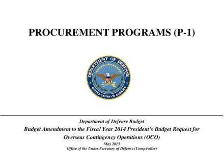 PROCUREMENT PROGRAMS (P-1)  Department of Defense Budget Budget Amendment to the Fiscal Year 2014 President’s Budget Request for Overseas Contingency Operations (OCO)