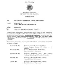 State of Mississippi  Department of Insurance OFFICE OF THE FIRE MARSHAL MEMORANDUM