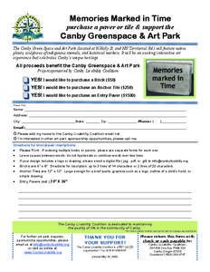 Memories Marked in Time purchase a paver or tile & support the Canby Greenspace & Art Park The Canby Green Space and Art Park (located at N Holly St. and NW Territorial Rd.) will feature native plants, sculptures of indi