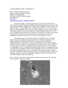 The Santa Barbara Oil Spill: A Retrospective Keith C. Clarke, Professor and Chair Jeffrey J. Hemphill, Graduate Student Department of Geography University of California, Santa Barbara Santa Barbara