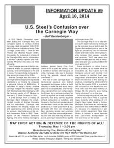 INFORMATION UPDATE #9 April 10, 2014 U.S. Steel’s Confusion over the Carnegie Way – Rolf Gerstenberger – In U.S. Steel’s Connection newsletter touting the “Carnegie Way,” the