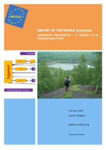 REPORT OF THE NICOLE Workshop: Sustainable Remediation – A Solution to an Unsustainable Past? 3-5 June 2009 Leuven, Belgium