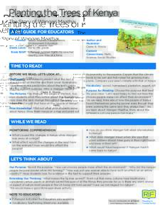 Planting the Trees of Kenya The Story of Wangari Maathai A RIF GUIDE FOR EDUCATORS Themes: Heroic Women, Perseverance, Environment, Education Grade Level: 3rd to 5th grade