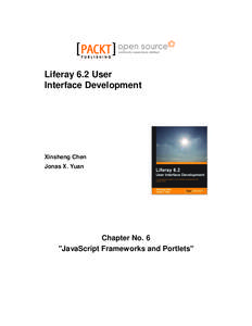 Liferay 6.2 User Interface Development Xinsheng Chen Jonas X. Yuan