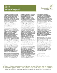 $  2014 annual report This year Revelstoke Community Futures realized a long held vision