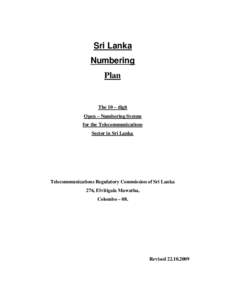 Sri Lanka Numbering Plan The 10 – digit Open – Numbering System