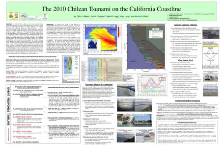 The 2010 Chilean Tsunami on the California Coastline by *Rick I. Wilson1,  Lori A.