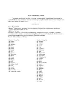 FULL COMMITTEE VOTES Pursuant to the provisions of clause 3(b) of rule XIII of the House of Representatives, the results of each roll call vote on an amendment or on the motion to report, together with the names of those