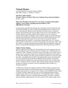 Virtual Mentor American Medical Association Journal of Ethics May 2009, Volume 11, Number 5: JOURNAL DISCUSSION O Doctor, Where Art Thou? Why Fewer Students Pursue Internal Medicine David Y. Chen