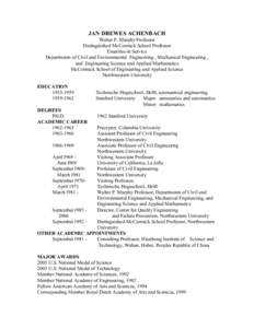 JAN DREWES ACHENBACH Walter P. Murphy Professor Distinguished McCormick School Professor Emeritus-in Service Departments of Civil and Environmental Engineering , Mechanical Engineering , and Engineering Science and Appli