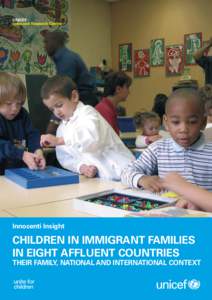 UNICEF Innocenti Research Centre Innocenti Insight  CHILDREN IN IMMIGRANT FAMILIES