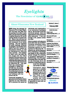 Eyelights The Newsletter of About Glaucoma New Zealand 2006 brings big changes for Glaucoma NZ as Gael Wright,
