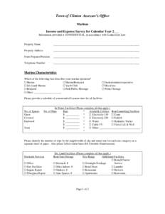 Town of Clinton Assessor’s Office Marinas Income and Expense Survey for Calendar Year 2___ Information provided is CONFIDENTIAL, in accordance with Connecticut Law.  Property Name