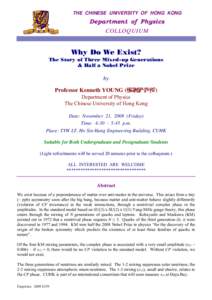 THE CHINESE UNIVERSITY OF HONG KONG  Department of Physics COLLOQUIUM  Why Do We Exist?