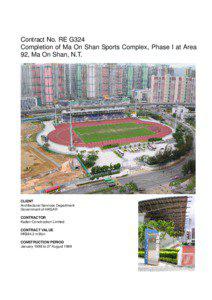 Contract No. RE G324 Completion of Ma On Shan Sports Complex, Phase I at Area 92, Ma On Shan, N.T.