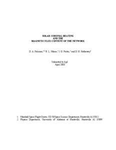 SOLAR CORONAL HEATING AND THE MAGNETIC FLUX CONTENT OF THE NETWORK D. A. Falconer,1,2 R. L. Moore,1 J. G. Porter, 1 and D. H. Hathaway1