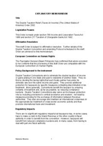 EXPLANATORY MEMORANDUM Title The Double Taxation Relief (Taxes on Income) (The United States of America) Order[removed]Legislative Powers This Order is made under section 788 Income and Corporation Taxes Act