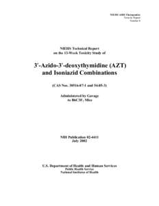 AIDS TOX Report #8:  NIEHS Technical Report on the 13-week Toxicity Study of AZT and Isoniozid Combinations