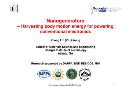 Engines / Nanogenerator / Nanotechnology / Zinc oxide / Piezoelectricity / Mechanical energy / Energy harvesting / Center of Excellence in Nanotechnology at AIT / Chemistry / Materials science / Microtechnology
