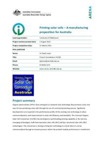 Printing solar cells – A manufacturing proposition for Australia Lead organisation: University of Melbourne