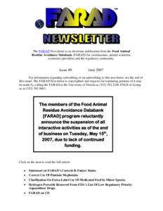 The FARAD Newsletter is an electronic publication from the Food Animal Residue Avoidance Databank (FARAD) for veterinarians, animal scientists, extension specialists and the regulatory community. Issue #9