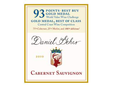 points · best buy gold medal World Value Wine Challenge gold medal, best of class Central Coast Wine Competition