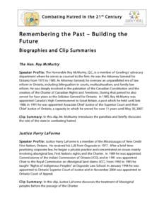 Co mbating H at red in the 2 1 st Centu ry  Remembering the Past – Building the Future Biographies and Clip Summaries The Hon. Roy McMurtry