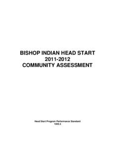 BISHOP INDIAN HEAD START[removed]COMMUNITY ASSESSMENT Head Start Program Performance Standard[removed]