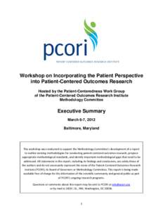 Workshop on Incorporating the Patient Perspective into Patient-Centered Outcomes Research Hosted by the Patient-Centeredness Work Group of the Patient-Centered Outcomes Research Institute Methodology Committee
