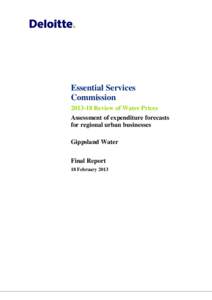 Essential Services Commission[removed]Review of Water Prices Assessment of expenditure forecasts for regional urban businesses Gippsland Water