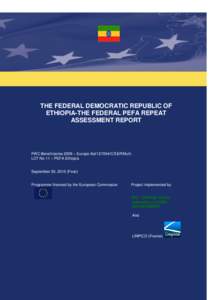 THE FEDERAL DEMOCRATIC REPUBLIC OF ETHIOPIA-THE FEDERAL PEFA REPEAT ASSESSMENT REPORT FWC Beneficiaries 2009 – Europe Aid[removed]C/SER/Multi LOT No 11 – PEFA Ethiopia