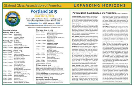 Stained Glass Association of America 106th Annual Summer Conference June 10-12, 2015 June 8 & 9 Pre-Conference Classes — See Pages 34 & 35 June 13 Washington Park Excursion, Optional for $60