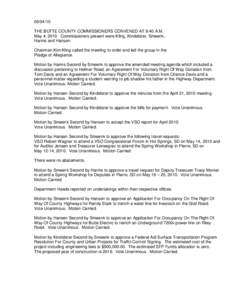 THE BUTTE COUNTY COMMISSIONERS CONVENED AT 9:40 A.M. May 4, 2010. Commissioners present were Kling, Kindsfater, Smeenk, Harms and Hansen. . Chairman Kim Kling called the meeting to order and led the group in the