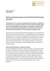 Munich, May 3, 2016  Press Release Unique accompanying program rounds off food & drink technology Africa 2016