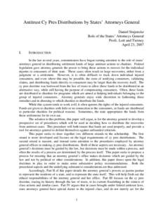 Antitrust Cy Pres Distributions by States’ Attorneys General Daniel Stujenske Role of the States’ Attorneys General Profs. Lott and Tierney April 23, 2007 I.