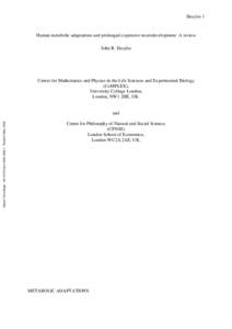 Skoyles 1  Human metabolic adaptations and prolonged expensive neurodevelopment: A review John R. Skoyles  Centre for Mathematics and Physics in the Life Sciences and Experimental Biology