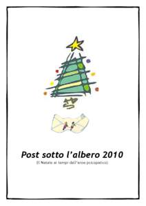 Post sotto l’albero[removed]Il Natale ai tempi dell’eroe psicopatico) Jingle bells ploff – Fran Stantìo Natale – MC L’evanescenza della molecola bianca – Bakelite