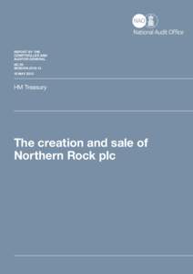 National Audit Office Report (HC[removed]): The creation and sale of Northern Rock plc (full report)
