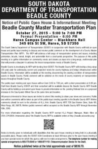 SOUTH DAKOTA DEPARTMENT OF TRANSPORTATION BEADLE COUNTY Notice of Public Open House & Informational Meeting  Beadle County Master Transportation Plan