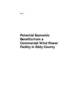 Report  Potential Economic Benefits from a Commercial Wind Power Facility in Eddy County