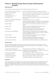 Annex A Working Group, Review Group and Secretariat members Working Group The two Academies are extremely grateful to the Working Group for their hard work. Prof Ann Dowling CBE FREng FRS (Chair)